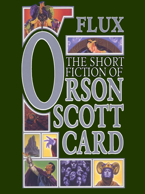 Title details for Flux by Orson Scott Card - Available